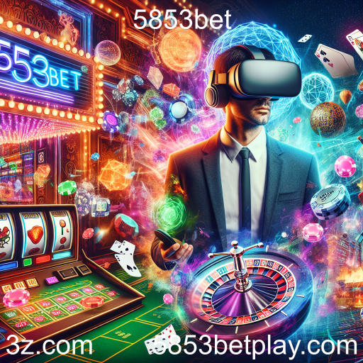 A Revolução dos Jogos de Realidade Virtual no 5853bet